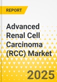 Advanced Renal Cell Carcinoma (RCC) Market - A Global and Regional Analysis: Focus on Dosage Form, Country and Regional Analysis - Analysis and Forecast, 2025-2035- Product Image