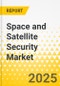 Space and Satellite Security Market - A Global and Regional Analysis: Focus on Product, Application, and Country Analysis - Analysis and Forecast, 2025-2035 - Product Image
