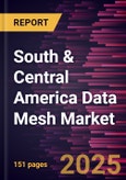 South & Central America Data Mesh Market Forecast to 2031 - Regional Analysis - by Solution, Deployment, Application, and Industry Vertical- Product Image