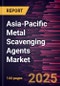 Asia-Pacific Metal Scavenging Agents Market Forecast to 2030 - Regional Analysis - by Type and End-Use Industry - Product Image