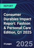 Consumer Durables Impact Report: Fashion & Personal Care Edition, Q1 2025- Product Image