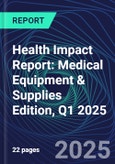 Health Impact Report: Medical Equipment & Supplies Edition, Q1 2025- Product Image
