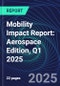 Mobility Impact Report: Aerospace Edition, Q1 2025 - Product Thumbnail Image