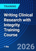 Writing Clinical Research with Integrity Training Course (ONLINE EVENT: April 20, 2026)- Product Image