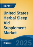 United States Herbal Sleep Aid Supplement Market, By Region, Competition Forecast & Opportunities, 2020-2030F- Product Image