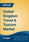 United Kingdom Travel & Tourism Market, By Region, Competition Forecast & Opportunities, 2020-2030F - Product Thumbnail Image