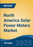 North America Solar Power Meters Market, By Country, Competition, Forecast & Opportunities, 2020-2030F- Product Image