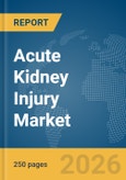 Acute Kidney Injury Market Report 2026- Product Image