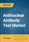 Antinuclear Antibody Test Market Report 2026 - Product Thumbnail Image