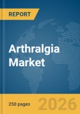 Arthralgia Market Report 2026- Product Image