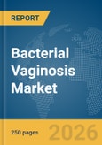 Bacterial Vaginosis Market Report 2026- Product Image