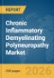 Chronic Inflammatory Demyelinating Polyneuropathy (CIDP) Market Report 2026 - Product Thumbnail Image