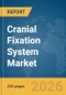 Cranial Fixation System Market Report 2026 - Product Thumbnail Image
