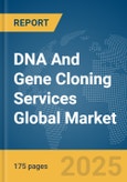 DNA And Gene Cloning Services Global Market Report 2025- Product Image
