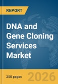 DNA and Gene Cloning Services Market Report 2026- Product Image