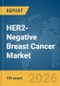 HER2-Negative Breast Cancer Market Report 2026 - Product Thumbnail Image