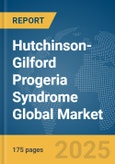 Hutchinson-Gilford Progeria Syndrome (HGPS) Global Market Report 2025- Product Image