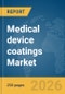 Medical device coatings Market Report 2026 - Product Thumbnail Image