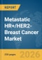 Metastatic HR+/HER2- Breast Cancer Market Report 2026 - Product Thumbnail Image
