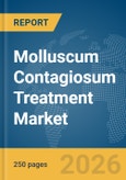 Molluscum Contagiosum (MC) Treatment Market Report 2026- Product Image