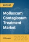 Molluscum Contagiosum (MC) Treatment Market Report 2026 - Product Thumbnail Image