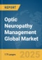 Optic Neuropathy Management Global Market Report 2025 - Product Image