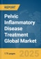 Pelvic Inflammatory Disease (PID) Treatment Global Market Report 2025 - Product Image