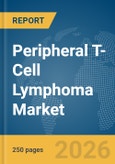 Peripheral T-Cell Lymphoma Market Report 2026- Product Image
