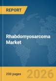 Rhabdomyosarcoma Market Report 2026- Product Image