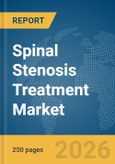 Spinal Stenosis Treatment Market Report 2026- Product Image