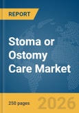 Stoma or Ostomy Care Market Report 2026- Product Image