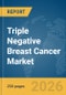 Triple Negative Breast Cancer Market Report 2026 - Product Thumbnail Image