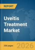 Uveitis Treatment Market Report 2026- Product Image