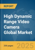High Dynamic Range (HDR) Video Camera Global Market Report 2025- Product Image