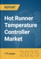 Hot Runner Temperature Controller Market Report 2025 - Product Thumbnail Image