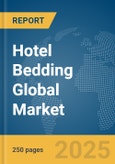 Hotel Bedding Global Market Report 2025- Product Image