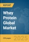 Whey Protein Global Market Report 2025 - Product Image
