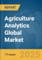 Agriculture Analytics Global Market Report 2025 - Product Thumbnail Image