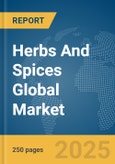 Herbs And Spices Global Market Report 2025- Product Image