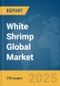 White Shrimp Global Market Report 2025 - Product Image
