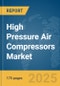 High Pressure Air Compressors Market Report 2025 - Product Thumbnail Image
