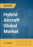 Hybrid Aircraft Global Market Report 2025- Product Image