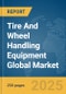 Tire And Wheel Handling Equipment Global Market Report 2025 - Product Thumbnail Image