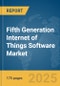 Fifth Generation Internet of Things Software (5G IoT Software) Market Report 2025 - Product Thumbnail Image