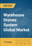 Warehouse Drones System Global Market Report 2025- Product Image