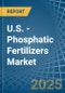 U.S. - Phosphatic Fertilizers - Market Analysis, Forecast, Size, Trends and Insights - Product Thumbnail Image
