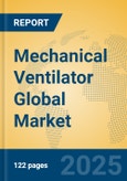 Mechanical Ventilator Global Market Insights 2025, Analysis and Forecast to 2030, by Market Participants, Regions, Technology, Application, Product Type- Product Image