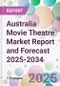 Australia Movie Theatre Market Report and Forecast 2025-2034 - Product Thumbnail Image