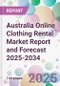 Australia Online Clothing Rental Market Report and Forecast 2025-2034 - Product Image