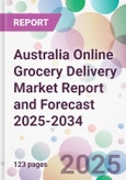 Australia Online Grocery Delivery Market Report and Forecast 2025-2034- Product Image